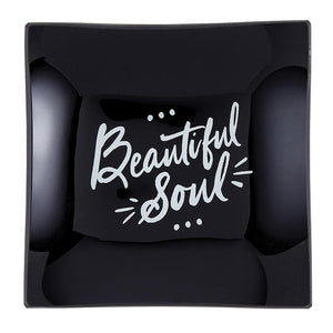 Beautiful Soul - Square Trinket Tray