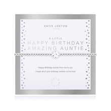 Load image into Gallery viewer, A Little Happy Birthday Amazing Auntie Bracelet - Silver

