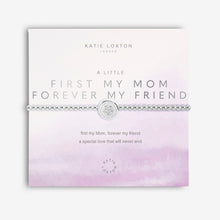 Load image into Gallery viewer, A Little - First My Mom Forever My Friend - 6.8&quot; Stretch
